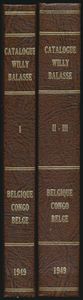 Catalogue Willy Balasse - BELGIQUE / CONGO BELGE I + II/III ; 1949; gedrukt; ingebonden/gelijmd; Frans; harde kaft; zeer mooi; reeks in 2 boeken