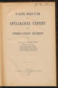 Vade-Mecum du spécialiste expert en Timbres-poste d'Europe, in 2 delen; Fernand Serrane; L'Éclaireur de Nice; 1926 + 1929; gedrukt; ingebonden/gelijmd; Frans; harde kaft; in redelijke staat