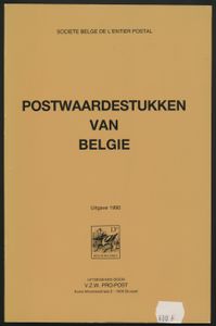 Postwaardestukken van België; Société Belge de l'entier postal; VZW Pro-Post; 1990; gedrukt; gelijmd; Nederlands; 191pag.; zachte kaft; in goede staat