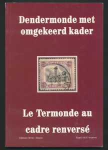 Dendermonde met omgekeerd kader - Le Termonde au cadre renversé; Roger JBE Verpoort; Olivier Simons; 2002; gedrukt; gelijmd; Frans/Nederlands; 72pag.; zachte kaft; in zeer goede staat