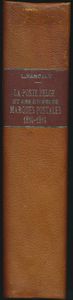 La poste Belge et ses diverses marques postales, 1814-1914; L. Hanciau; Le Philatéliste Belge; 1929; gedrukt; ingebonden/gelijmd; Frans; 474pag.; harde kaft; in redelijke staat