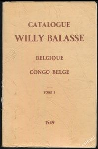 Catalogue Willy Balasse Belgique - Congo Belge - Tome I (2x), II & III; 1949; gedruckt; gebunden/geklebt; Französisch; Softcover; in recht gutem Zustand