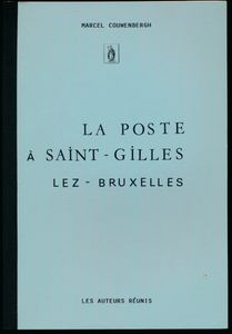 La poste à Saint-Gilles; M. Couwenberh; 1984; gedrukt; bindstrip; Frans; 80pag.; zachte kaft; in goede staat