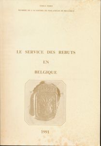 Le service des rebuts en Belgique; Thiry Emile; Académie de Philatélie de Belgique; 1991; fotokopies; gelijmd; Frans; 353pag.; zachte kaft; in redelijke staat