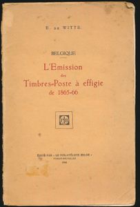 L'Émission de timbres - poste à effigie de 1865/66; E. De Witte; Le Philatéliste Belge; 1941; gedrukt; ingebonden; Frans; 149pag.; zachte kaft; in slechte staat; voorzichtig te bezichtigen, rug van boek wat los