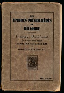 Les timbres préoblitérés de Belgique; Rotsaert & Byl; Louis Vanmelle; 1931; gedrukt; ingebonden/gelijmd; Frans; 180pag.; zachte kaft; in redelijke staat; rug wat gelost