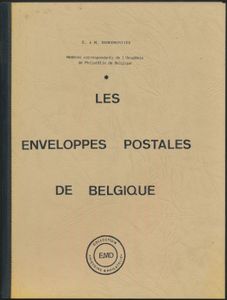 Les enveloppes postales de Belgique; E. & M. Deneumostier; EMD Collection histoire & philatélie; 1993; gedrukt; gelijmd; Frans; 119pag.; zachte kaft; in goede staat