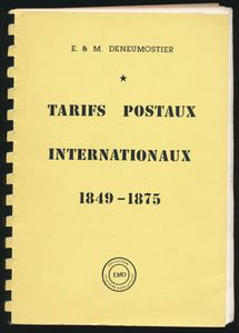 Tarifs postaux internationaux 1849-1875; E. & M. Deneumostier; EMD Collection histoire & philatélie; 1987; gedruckt; Plastikspiralbindung; Französisch; 247 Seiten; Softcover; in gutem Zustand