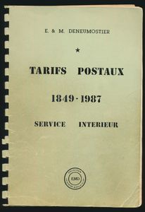Tarifs postaux, 1849-1987, service intérieur; E. & M. Deneumostier; EMD Collection histoire & philatélie; 1987; gedruckt; Plastikspiralbindung; Französisch; 103 Seiten; Softcover; in recht gutem Zustand