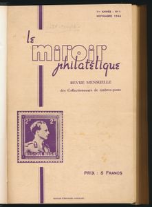 Le Miroir Philatélique (Première année, revue mensuelle); 1944; gedrukt; ingebonden/gelijmd; Frans; 386pag.; harde kaft; in goede staat