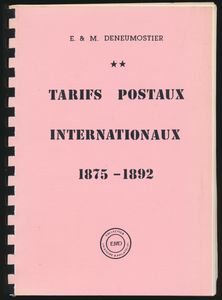 Tarifs postaux internationaux 1875-1892; E. & M. Deneumostier; EMD Collection histoire & philatélie; 1988; gedruckt; Plastikspiralbindung; Französisch; 191 Seiten; Softcover; in gutem Zustand