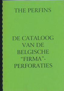 De Cataloog van de Belgische firmaperforaties; gedrukt; spiraal; Engels/Frans/Nederlands; 100pag.; zachte kaft; in goede staat