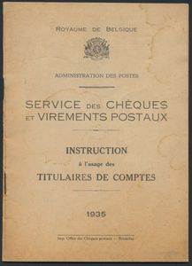 Service des Chèques et virements postaux - Instruction à l'usage des titulaires de comptes; Royaume de Belgique, Administration des Postes; 1935; gedruckt; geheftet; Französisch; 36 Seiten; Softcover; in recht gutem Zustand