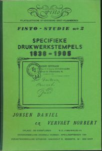 Fisto - Studie n° 2, Specifieke drukwerkstempels 1838-1905; Jonsen Daniël & Vervaet; Filatelistische Studiekring Oost-Vlaanderen; 1984; gedrukt; bindstrip; Nederlands; 89pag.; zachte kaft; in goede staat