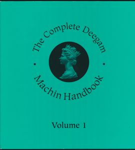 The Complete Deegam - Machin Handbook Volume I + II (Third edition); 2003; gedrukt; ringmap; Engels; in zeer goede staat