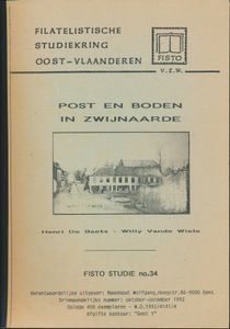 Post en boden in Zwijnaarde, Fisto studie n° 34; Henri de Baets & Willy Vande Wiele; Maenhout Wolfgang; 1992; gedrukt; bindstrip; Nederlands; 82pag.; zachte kaft; in zeer goede staat