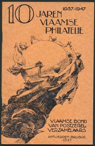 10 jaren Vlaamse Philatélie 1937-1947; Vlaamse Bond van Postzegelverzamelaars; 1947; gedrukt; geniet; Nederlands; 42pag.; zachte kaft; in goede staat