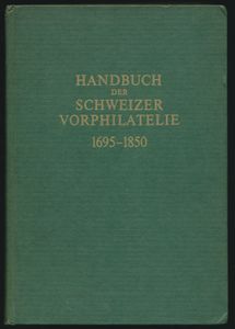 Handbuch der Schweizer Vorphilatelie 1695/1850; Jean J. Winkler; Verlag Verband Schweizerischer Philatelisten-Vereine; 1968; gedrukt; ingebonden/gelijmd; Duits; 554pag.; harde kaft; in redelijke staat