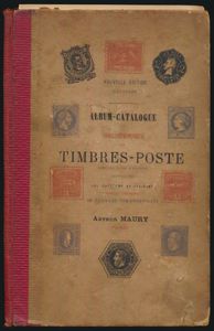 Album-catalogue timbres-poste Maury; 1875; gedrukt; Frans; 112pag.; harde kaft; in slechte staat; rug en eerste bladzijde met inhoudstabel zijn los, kwaliteit na te zien