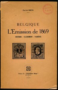 Belgique L'Émission de 1869 ; Paul de Smeth; Philatéliste Belge; 1929; gedrukt; ingebonden/gelijmd; Frans; 92pag.; zachte kaft; in redelijke staat