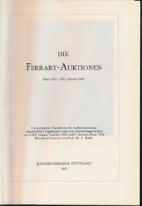 Die Ferrary Auktionen, Paris 1921-1925, Zürich 1929; Joachim Erhardt; 1987; gedrukt; ingebonden/gelijmd; Frans; 237pag.; harde kaft; zeer mooi